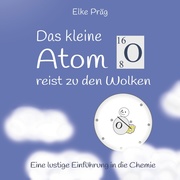 Das kleine Atom O. reist zu den Wolken
