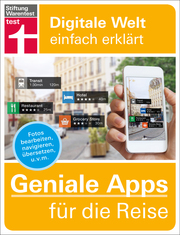 Geniale Apps für die Reise: Finanzen im Blick - Passende Unterkunft finden - Mobil vor Ort - Sprachhürden überwinden - Urlaubserinnerungen festhalten - Cover