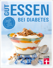 Gut essen bei Diabetes: Rezepte & praktische Kochtipps für die Ernährungsumstellung und Behandlung von Diabetes Typ 2 - Cover