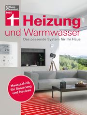 Heizung und Warmwasser - Das passende System für Ihr Haus, niedrigere Heizkosten und Klimaschutz dank energieeffizienter Planung - Cover