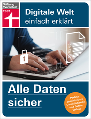 Alle Daten sicher - Das Handbuch für die Praxis, von Festplatte & Backups bis zur Cloud