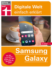 Samsung Galaxy - Anleitung zu allen Modellen ab 2022 inklusive der neuen S24er Reihe - Cover
