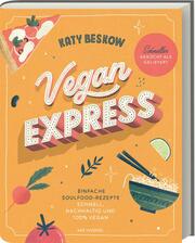 Vegan Express - Schneller gekocht als geliefert - Cover