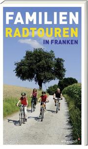 Familien-Radtouren in Franken