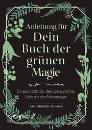 Anleitung für dein Buch der grünen Magie - Cover