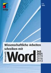 Wissenschaftliche Arbeiten schreiben mit Microsoft Word 365,2021,2019,2016,2013 - Cover