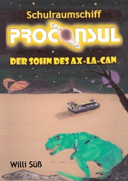 Schulraumschiff Proconsul - Cover