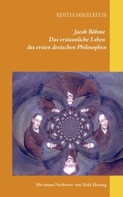Jacob Böhme - Das erstaunliche Leben des ersten deutschen Philosophen - Cover
