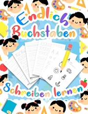 Buchstaben lernen - Druckschrift Schreiben lernen mit dem Vorschulbuch als Vorbereitung für die Vorschule und Grundschule - Cover