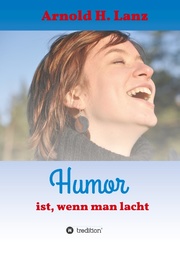 Humor ist, wenn man lacht