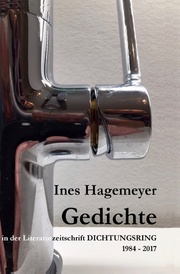Ines Hagemeyer Gedichte in der Literaturzeitschrift Dichtungsring 1984-2017 - Cover