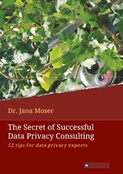 The Secret of Successful Data Privacy Consulting