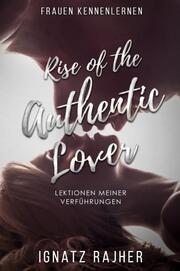 Rise of the Authentic Lover