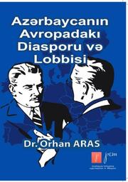 Avropada Azerbaycan Diasporasi ve Lobbisi
