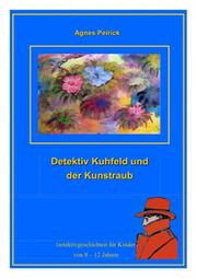 Detektiv Kuhfeld und der Kunstraub - Cover