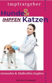 Hunde & Katzen Impfen