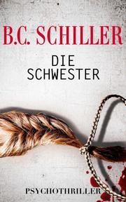 Die Schwester - Psychothriller - Cover