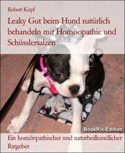 Leaky Gut beim Hund natürlich behandeln mit Homöopathie und Schüsslersalzen
