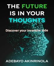 The Future is in your Thoughts