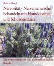 Nervosität - Nervenschwäche behandeln mit Homöopathie und Schüsslersalzen - Cover