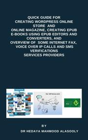 Quick Guide for Creating Wordpress Websites, Creating EPUB E-books, and Overview of Some eFax, VOIP and SMS Services - Cover