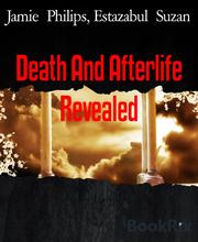 Death And Afterlife Revealed - Cover
