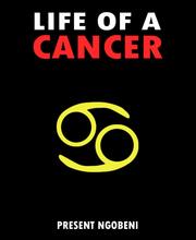 Life of A Cancer