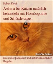 Asthma bei Katzen behandeln mit Homöopathie und Schüsslersalzen - Cover
