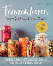 Fermentieren - Superfood aus Omas Zeiten: - Cover