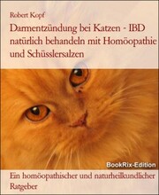 Darmentzündung bei Katzen - IBD natürlich behandeln mit Homöopathie und Schüsslersalzen