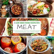 25 Slow-Cooker-Friendly Recipes with Meat - part 2