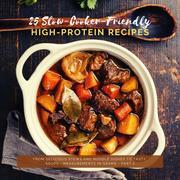 25 Slow-Cooker-Friendly High-Protein Recipes - Part 2