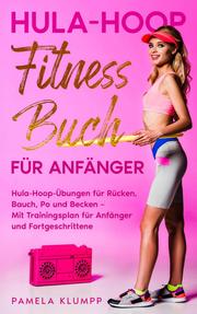 Hula-Hoop Fitness Buch für Anfänger