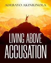Living above accussation