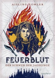 Feuerblut - Der Schwur der Jagdlinge - Cover