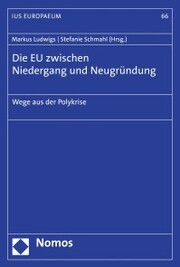 Die EU zwischen Niedergang und Neugründung - Cover