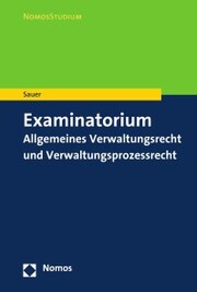 Examinatorium Allgemeines Verwaltungsrecht und Verwaltungsprozessrecht