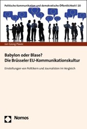 Babylon oder Blase? Die Brüsseler EU-Kommunikationskultur