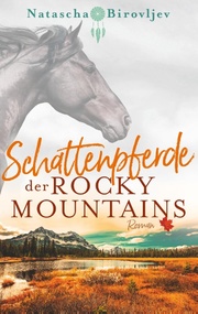 Schattenpferde der Rocky Mountains