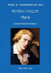 Friedrich Schillers Prosa. Ausgewählte Werke I - Cover