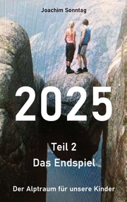 2025 - Das Endspiel