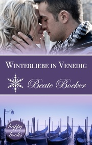 Winterliebe in Venedig: Eine Weihnachts-Love-Story