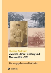Zwischen Ulsnis, Flensburg und Masuren 1894 - 1915 - Cover
