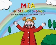 Mia und der Regenbogen