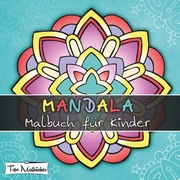Mandala Malbuch für Kinder ab 4 Jahren - Cover