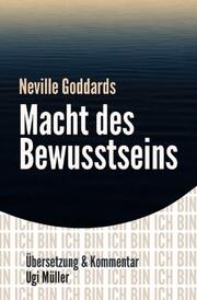 Neville Goddards Macht des Bewusstseins