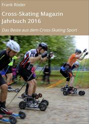 Cross-Skating Magazin Jahrbuch 2016