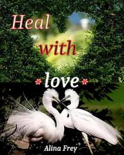 Heal with love