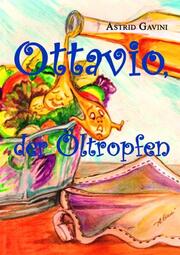 Ottavio, der Öltropfen