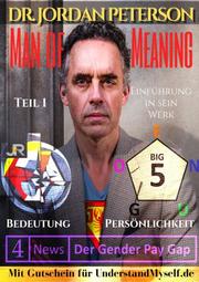Dr. Jordan Peterson - Man of Meaning. Eine Einführung in sein Werk. - Cover